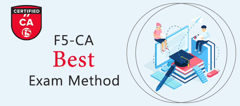 F5-CA Best Exam Method: Latest F5 201 dumps